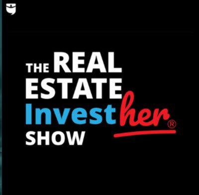 The Real Estate InvestHER Show