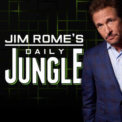 Jim Rome’s Daily Jungle