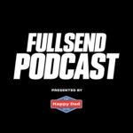 Full Send Podcast