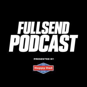 Full Send Podcast