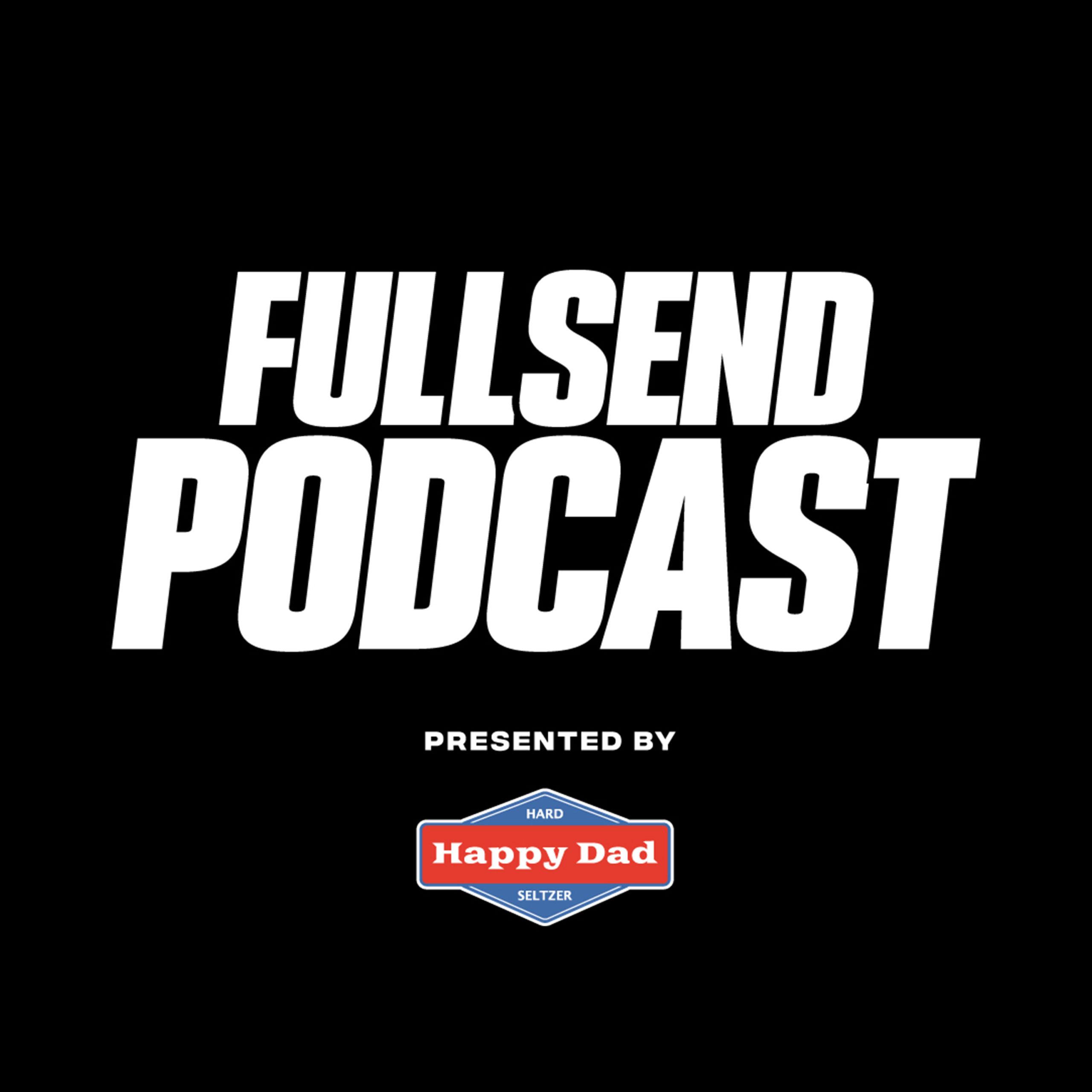Full Send Podcast